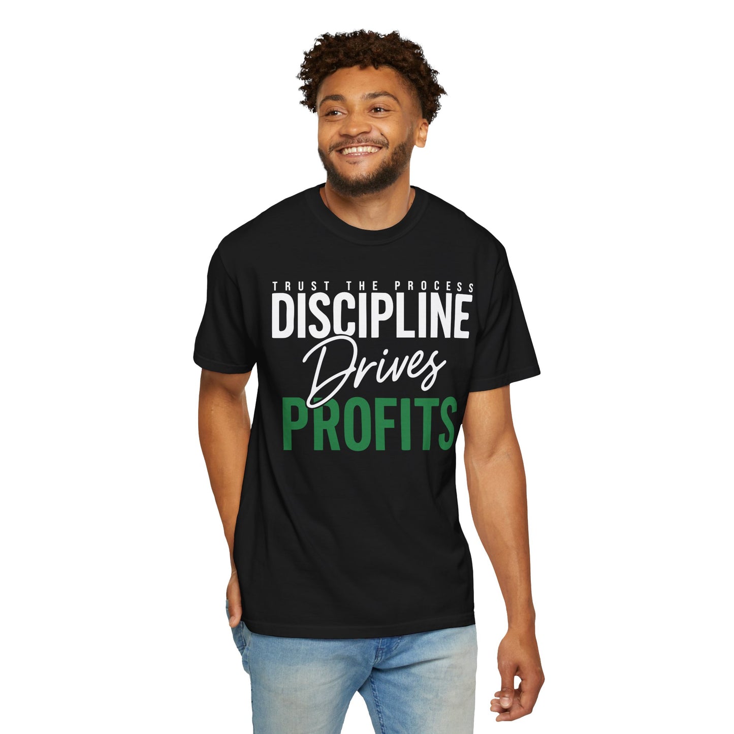 Discipline Drives Profits Tee