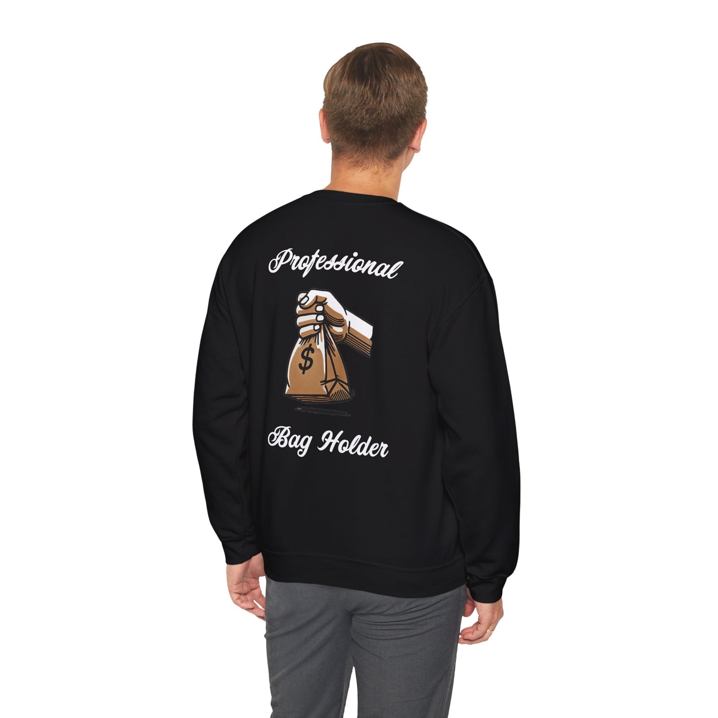 Professional "Bag Holder" Sweatshirt