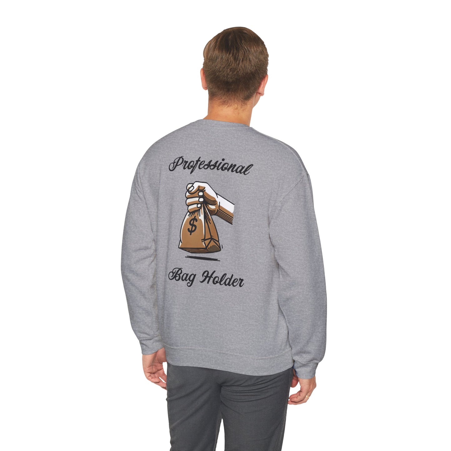 Professional "Bag Holder" Sweatshirt