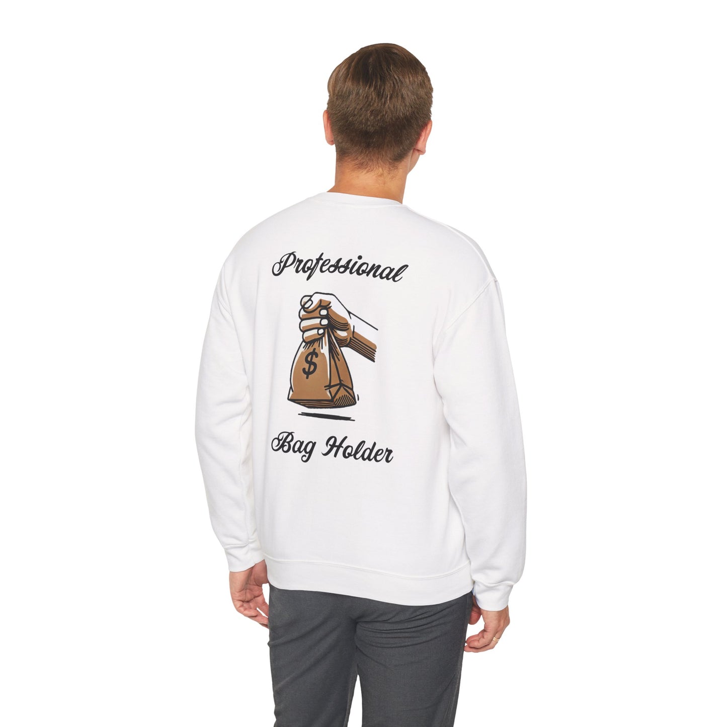 Professional "Bag Holder" Sweatshirt