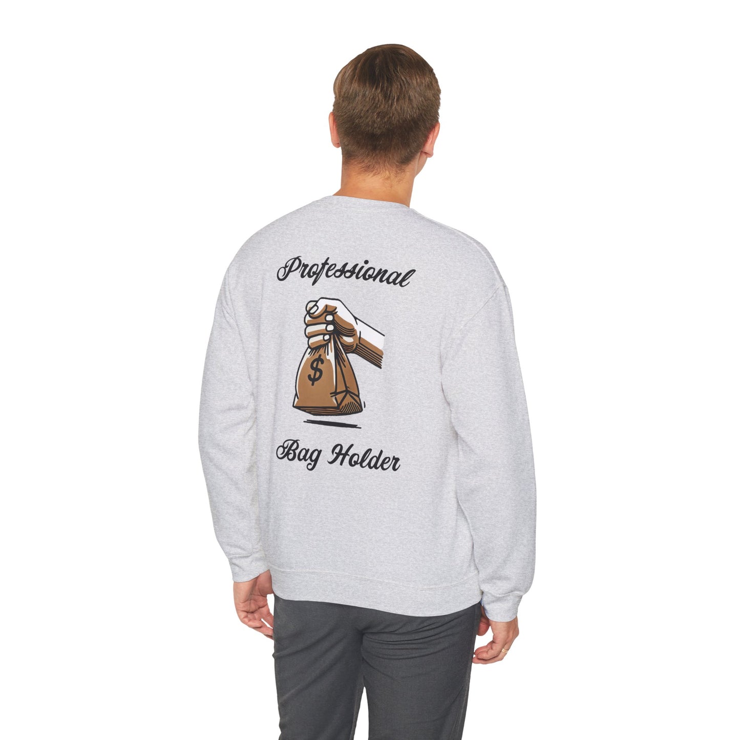 Professional "Bag Holder" Sweatshirt